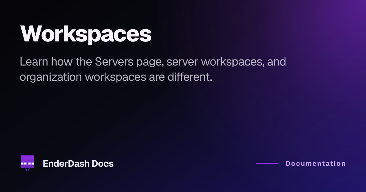 Workspaces | EnderDash Docs
