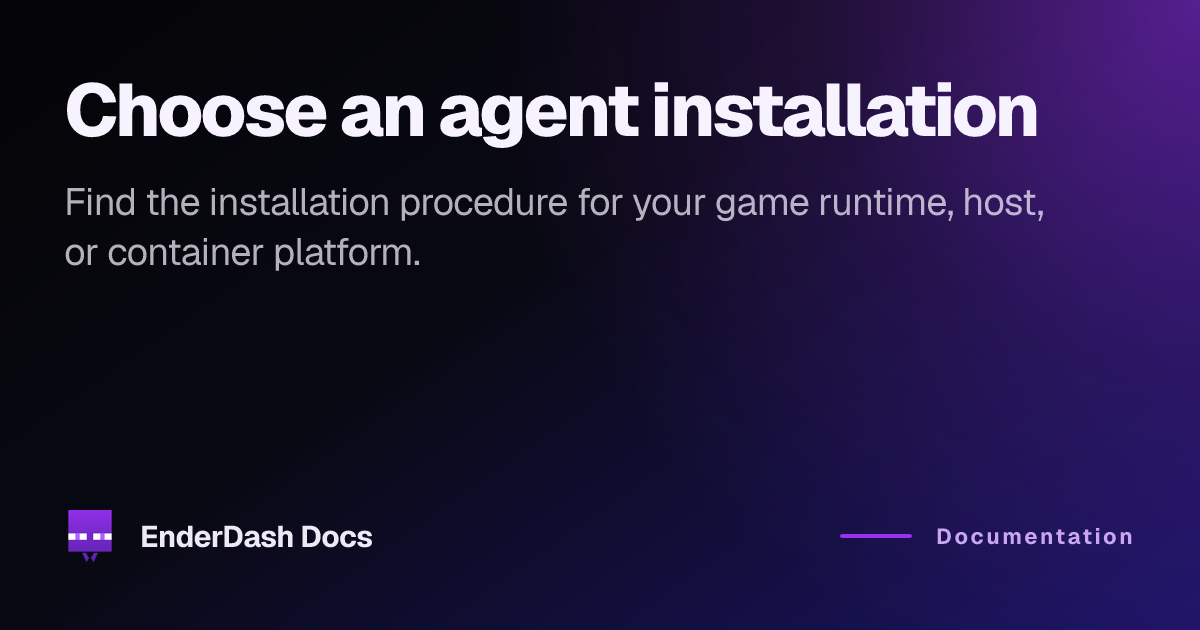 Install an Agent | EnderDash Docs